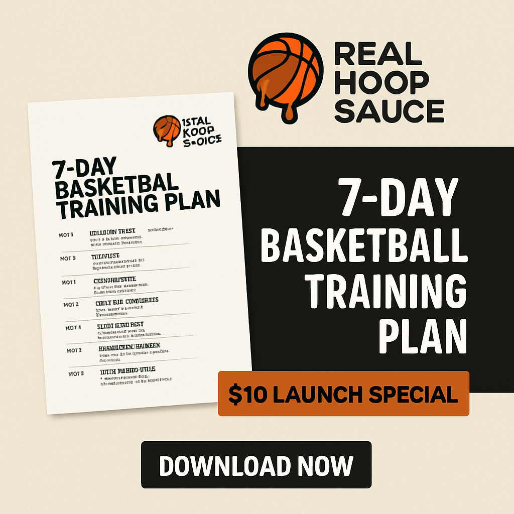Real hoop sauce 7 day training plan